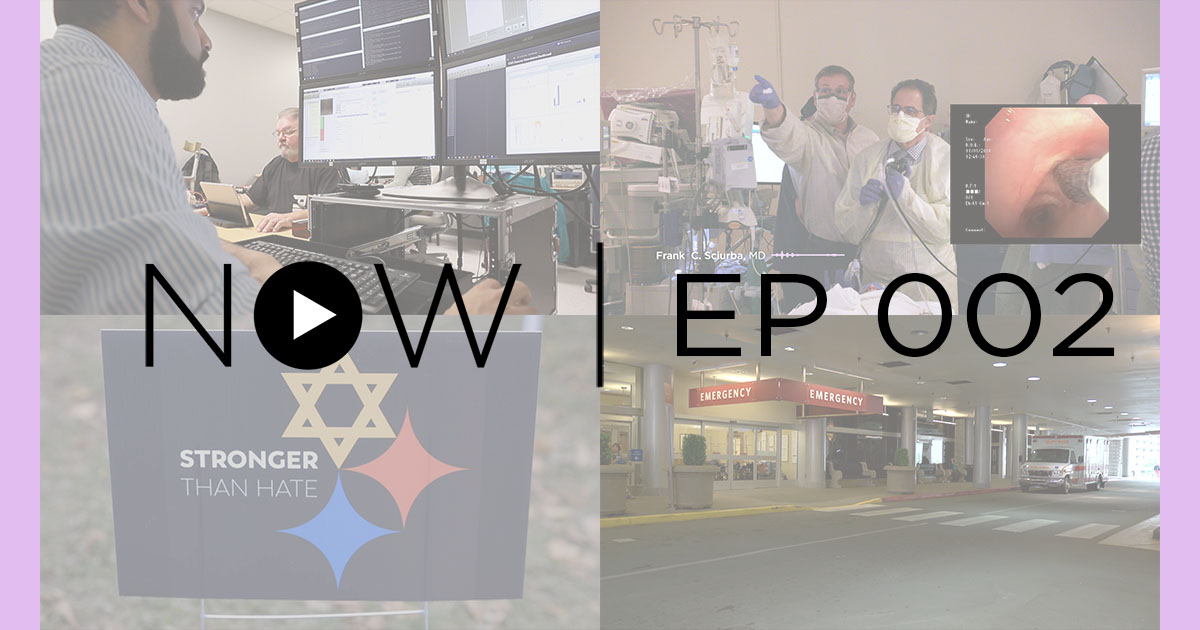 Now Episode 2 Upmc And Pitt Health Sciences News Blog