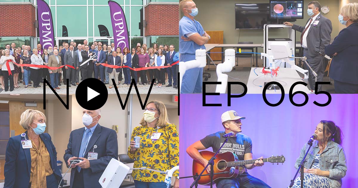 Now Episode 65 Upmc And Pitt Health Sciences News Blog