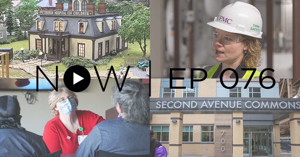 Now Episode 76 Upmc And Pitt Health Sciences News Blog