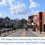 Pitt Helps Put Community First in Rural Pennsylvania Vaccine Information Program